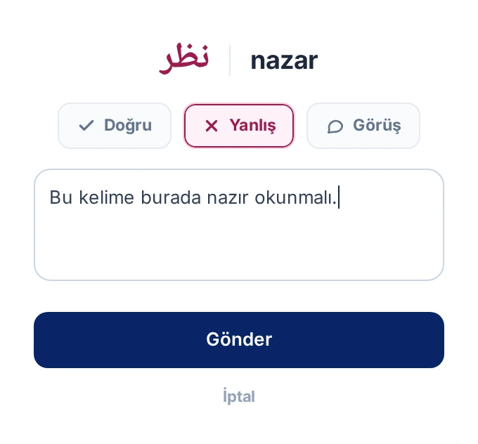 Düzelt ile açılan bildirim penceresi: Doğru, Yanlış, Görüş seçenekleri ve açıklama alanı